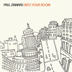 PAUL ZINNARD LANZA SU NUEVO SINGLE &quot;INTO YOUR ROOM&quot;